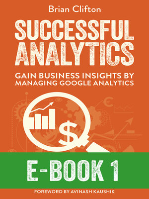 cover image of Successful Analytics ebook 1: Gain Business Insights by Managing Google Analytics